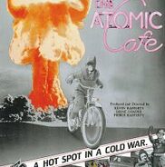 “Atomic Cafe”
